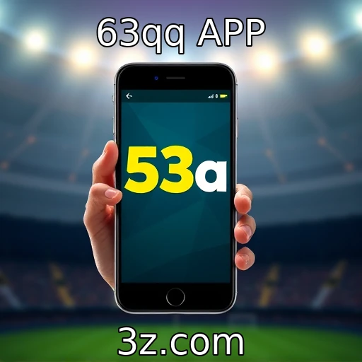 63qq APP Apostas esportivas: Como analisar partidas e aumentar suas chances de vitória